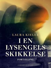 I en lysengels skikkelse. Fortælling