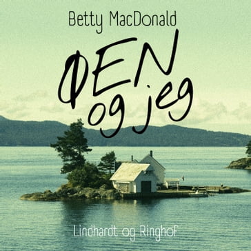Øen og jeg - Betty MacDonald