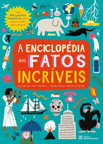 A enciclopédia dos fatos incríveis - Jane Wilsher