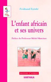 L enfant africain et ses univers