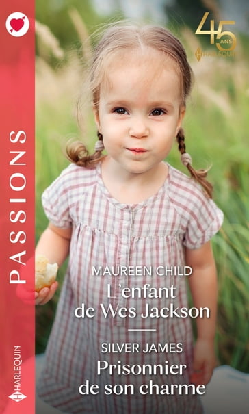 L'enfant de Wes Jackson - Prisonnier de son charme - Maureen Child - Silver James