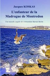 L enfanteur de la Madrague de Montredon