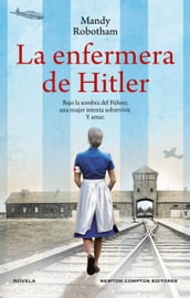 La enfermera de Hitler. Un amor prohibido en la Alemania nazi. Bestseller de USA Today