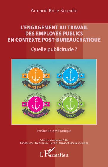 L'engagement au travail des employés publics en contexte post-bureaucratique - Armand Brice Kouadio