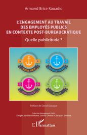 L engagement au travail des employés publics en contexte post-bureaucratique