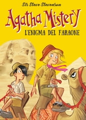 L enigma del faraone. Agatha Mistery. Vol. 1