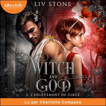 L'enlèvement de Circé - Witch and God, tome 2 - Liv Stone