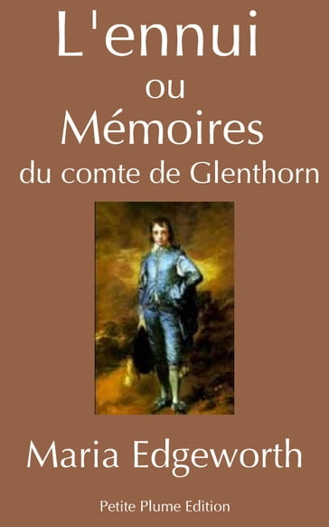 L'ennui ou Mémoires du comte de Glenthorn - Maria Edgeworth