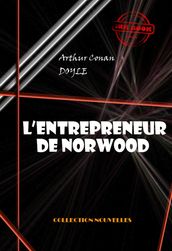 L entrepreneur de Norwood [édition intégrale illustrée, revue et mise à jour]