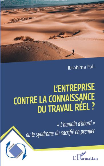 L'entreprise contre la connaissance du travail réel ? - Ibrahima Fall