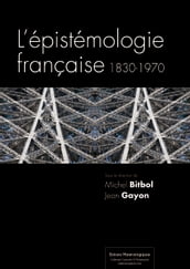 L épistémologie française - 1830-1970