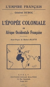 L épopée coloniale en Afrique occidentale française