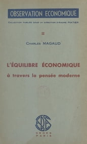 L équilibre économique à travers la pensée moderne