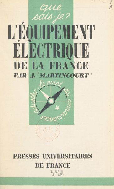 L'équipement électrique de la France - Jacques Martincourt - Paul Angoulvent
