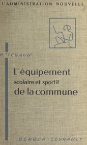 L équipement scolaire et sportif de la commune