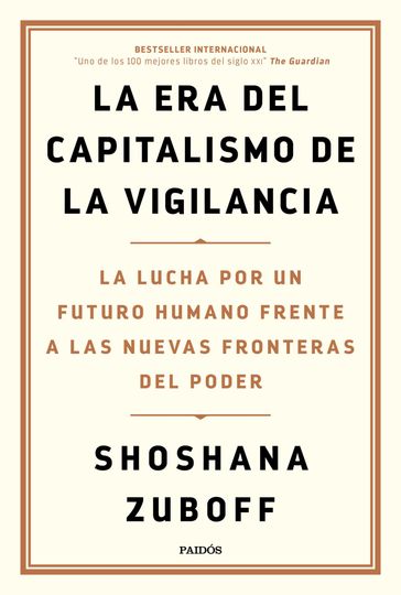 La era del capitalismo de la vigilancia - Shoshana Zuboff