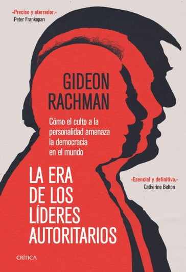 La era de los líderes autoritarios - Gideon Rachman