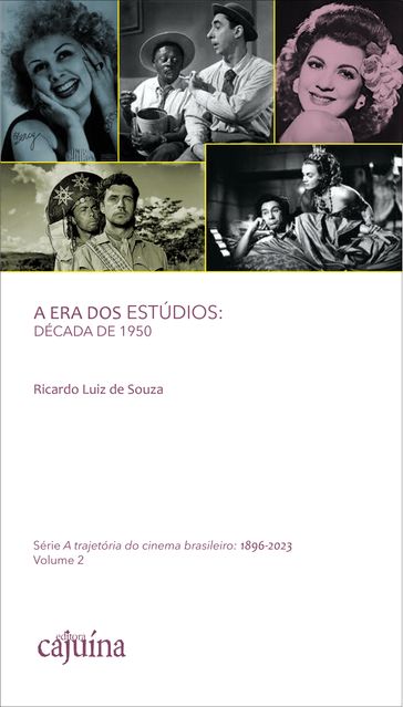 A era dos estúdios: a década de 1950 - Ricardo Luiz de Souza - Lygia Caselato