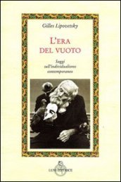 L era del vuoto. Saggi sull individualismo contemporaneo