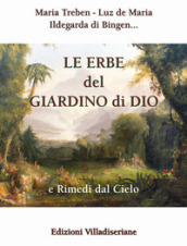 Le erbe del giardino di Dio e rimedi dal cielo