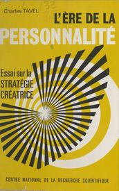 L ère de la personnalité : essai sur la stratégie créatrice