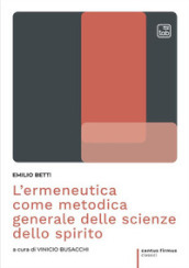 L ermeneutica come metodica generale delle scienze dello spirito