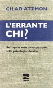 L errante chi? Un inquietante introspezione nella psicologia ebraica