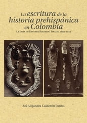 La escritura de la historia prehispánica en Colombia