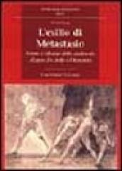 L esilio di Metastasio. Forme e riforme dello spettacolo d opera fra Sette e Ottocento