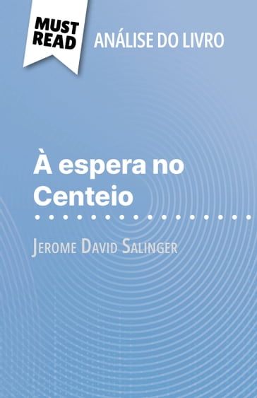 À espera no Centeio de Jerome David Salinger (Análise do livro) - Pierre Weber