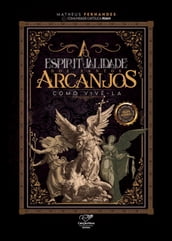 A espiritualidade dos santos arcanjos