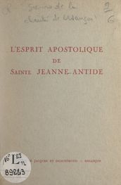L esprit apostolique de Sainte Jeanne-Antide