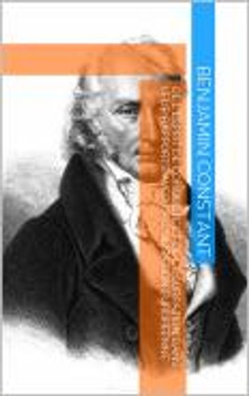 l'esprit de conquête et de l'usurpation dans leur rapports avec la civilisation européenne - Benjamin Constant