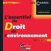 L essentiel du droit de l environnement 2012-2013 - 5e édition