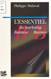 L essentiel du marketing business to business