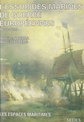 L essor des marines de guerres européennes vers 1680, vers 1790