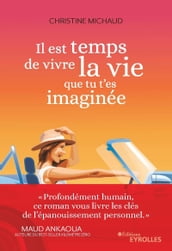 Il est temps de vivre la vie que tu t es imaginée