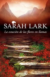 La estación de las flores en llamas (Trilogía del Fuego 1)