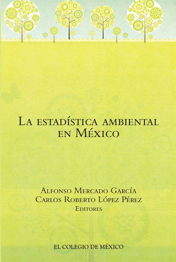La estadística ambiental en México - El Colegio de México