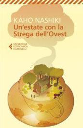 Un estate con la strega dell Ovest