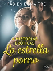 La estrella porno - 4 historias eróticas