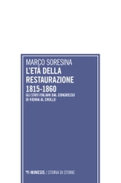 L età della Restaurazione 1815-1860