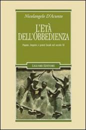 L età dell obbedienza. Papato, impero e poteri locali nel secolo XI