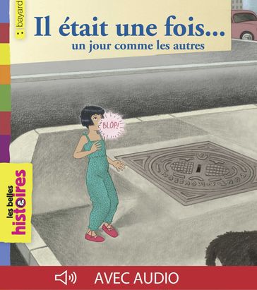 Il était une fois un jour comme les autres - Nicole Pommaux