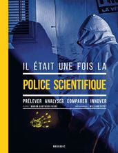 Il était une fois la police scientifique