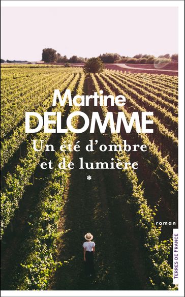 Un été d'ombre et de lumière - tome 1 - Martine DELOMME