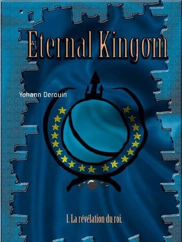 eternal kingdom - Yohann Derouin