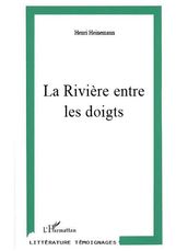 L éternité pliée Tome II: La rivière entre les doigts - 1976-1978