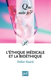 L éthique médicale et la bioéthique