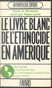 L ethnocide à travers les Amériques